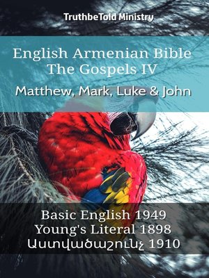 cover image of English Armenian Bible--The Gospels IV--Matthew, Mark, Luke & John